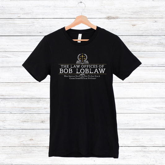 The Law Offices of Bob Loblaw | Unisex Jersey Short Sleeve Tee