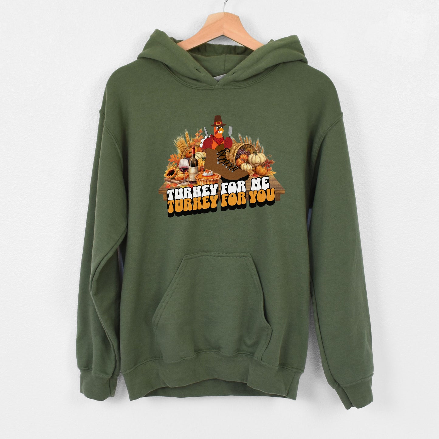 Turkey for Me Turkey For You | Unisex Hooded Sweatshirt