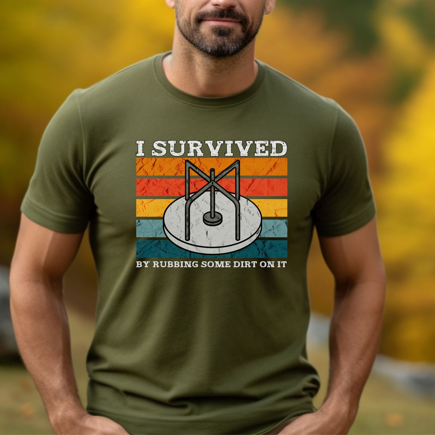 I Survived By Rubbing Some Dirt On It | Unisex Jersey Short Sleeve Tee