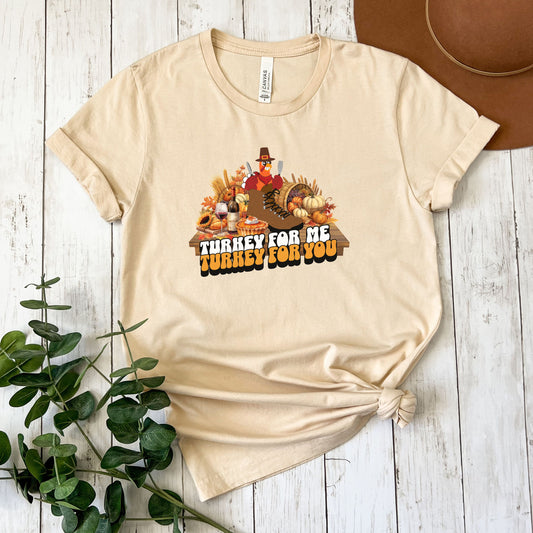 Turkey for Me Turkey For You | Unisex Jersey Short Sleeve Tee