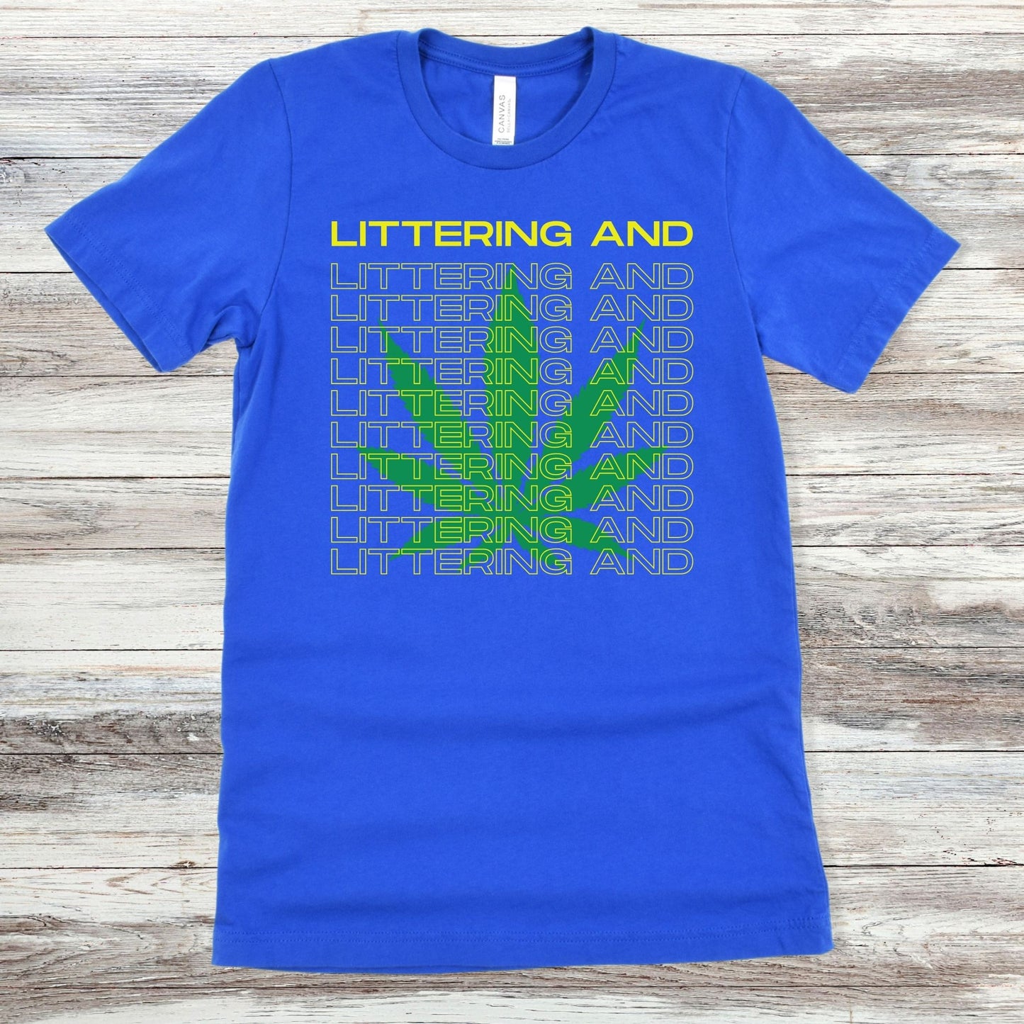 Littering And | Unisex Jersey Short Sleeve Tee